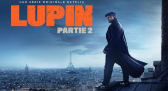 Lupin 2: Uscito il nuovo trailer della seconda stagione su Netflix (VIDEO)